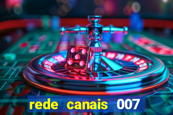 rede canais 007 cassino royale